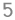 5 
